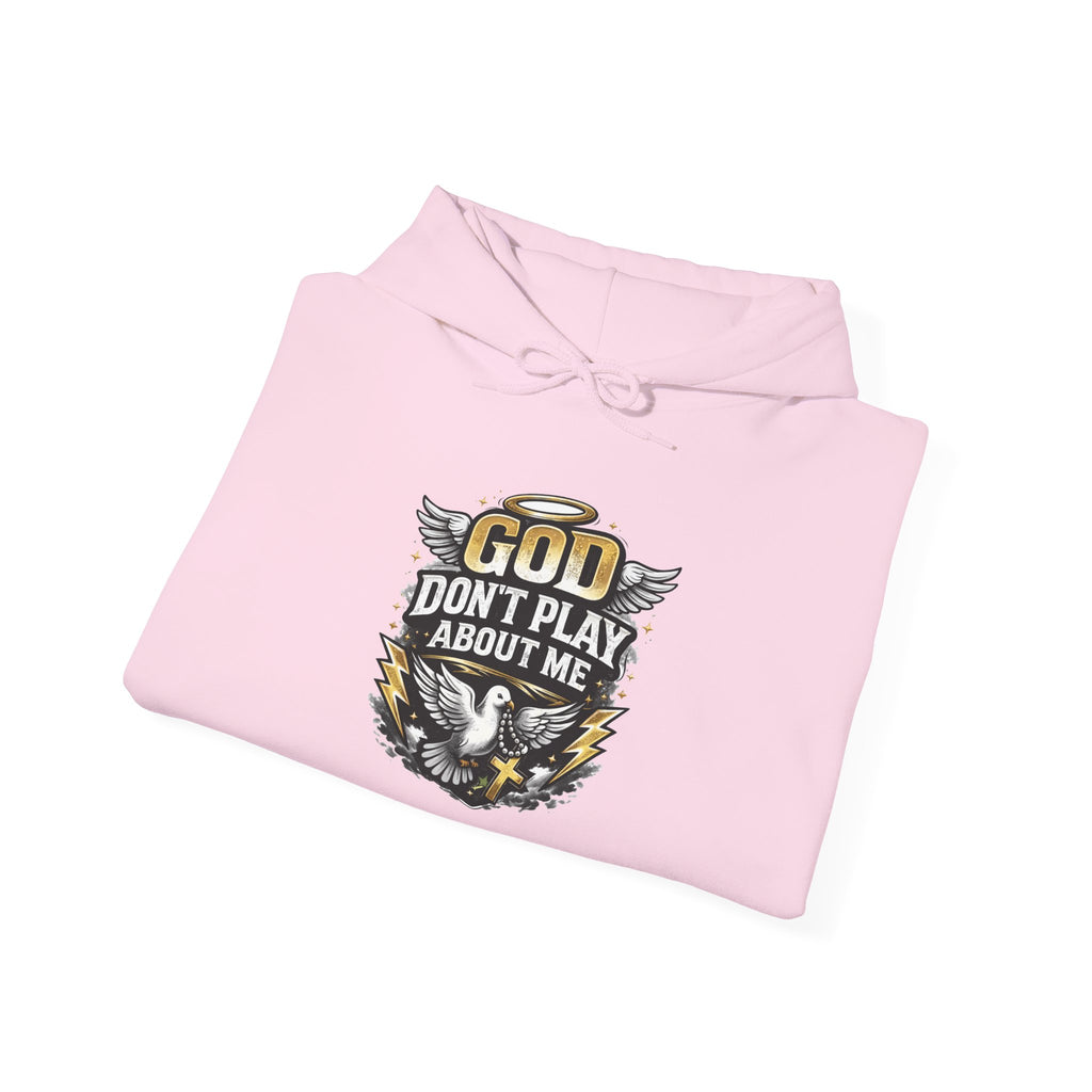God Don't Play About Me Hoodie — Christian Eagle Faith Pullover