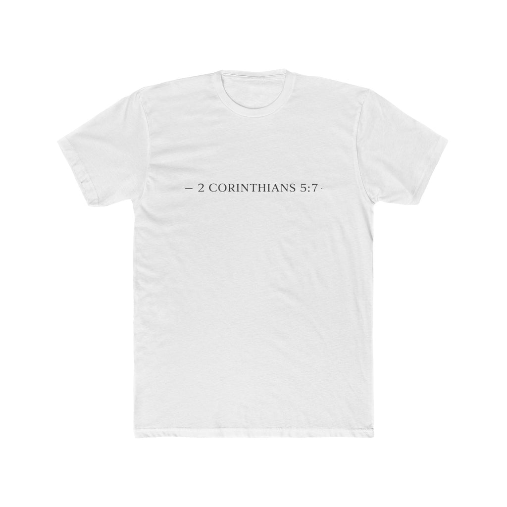 Walk By Faith Tee — 2 Corinthians 5:7 Christian T-Shirt, "Not by Sight" Inspirational Tee