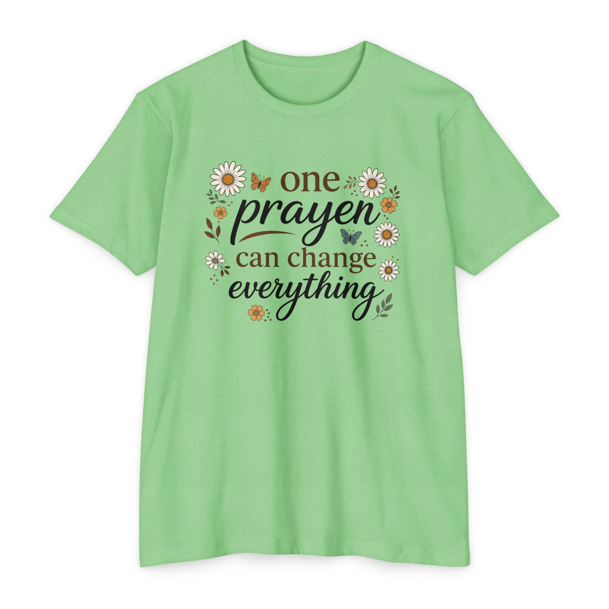 One Prayer Can Change Everything T-Shirt — Floral Faith Tee