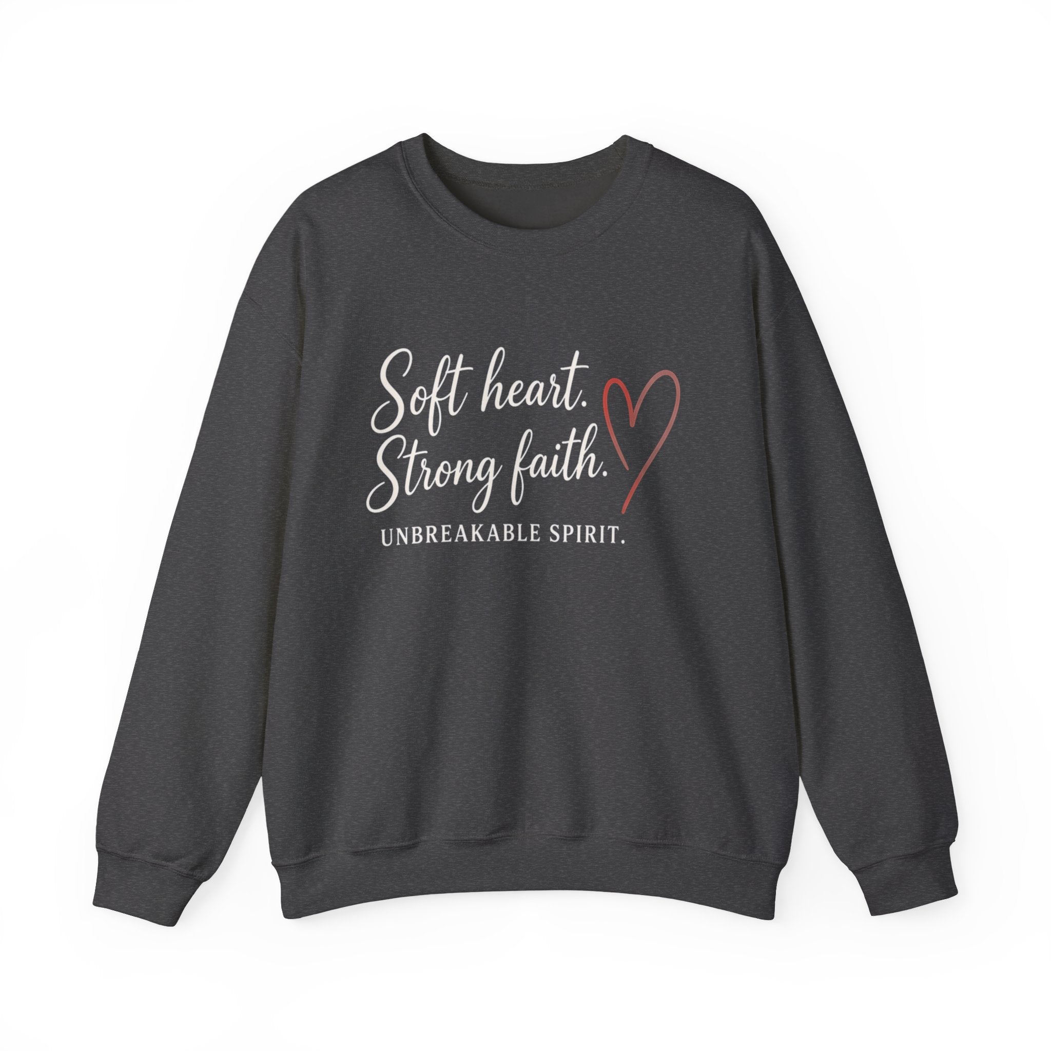 Womens Crewneck Sweatshirt "Soft Heart. Strong Faith."