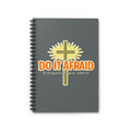 Do It Afraid Spiral Notebook — Inspirational Christian Journal (Joshua 1:9)