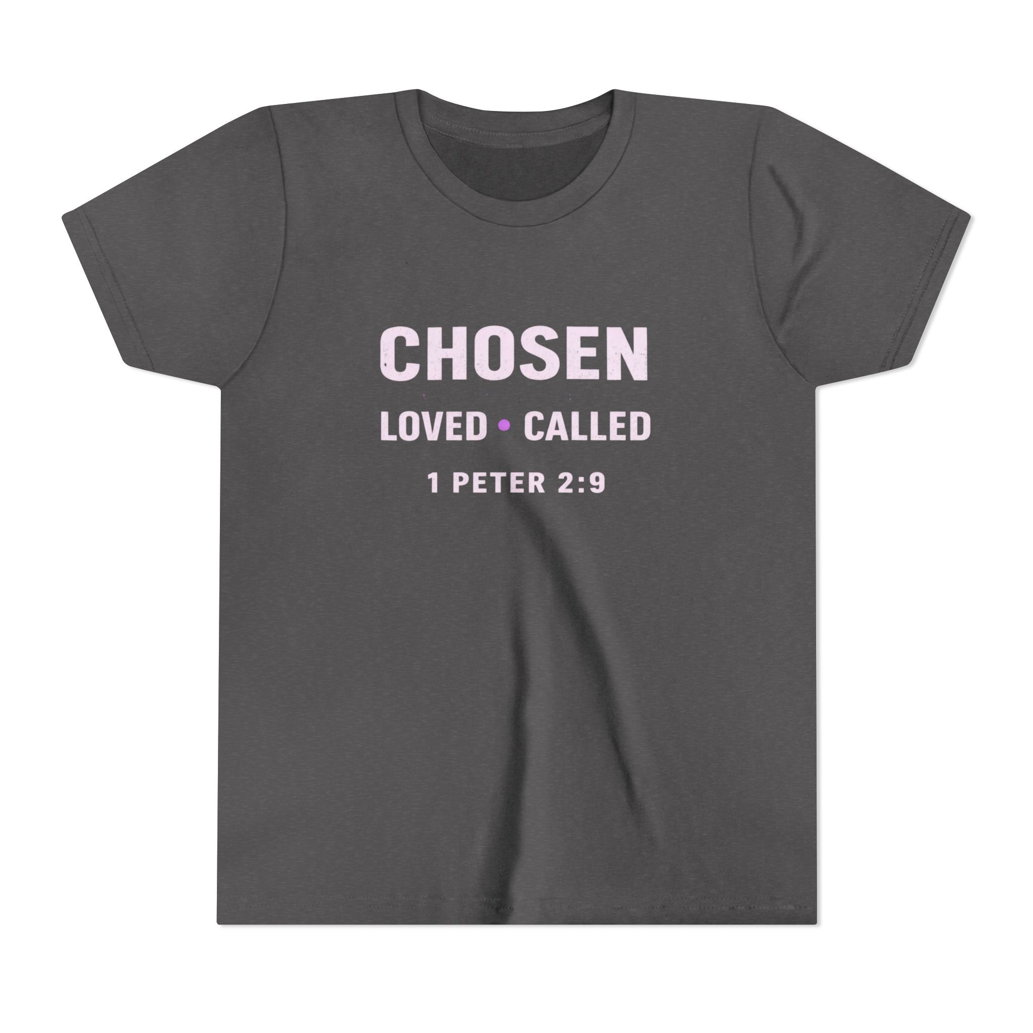 Girls Youth Tee - "CHOSEN Loved • Called" 1 Peter 2:9 Christian Faith Shirt