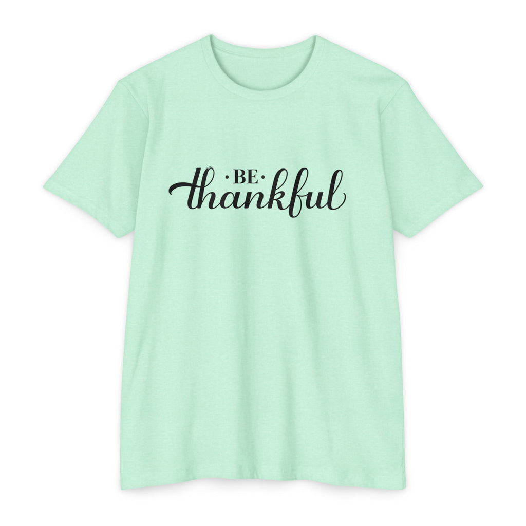 Womens Be Thankful script typography T-Shirt | Thanksgiving gratitude tee