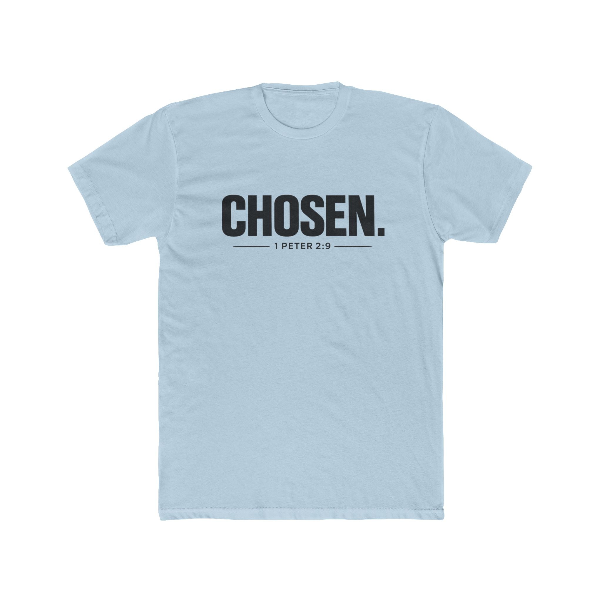 Chosen. 1 Peter 2:9 T-Shirt — Christian Faith Tee