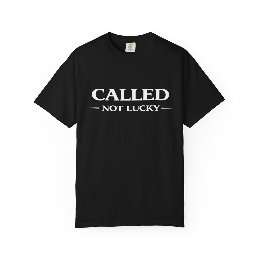 Called Not Lucky T-Shirt — Faith-Inspired Graphic Tee