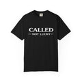 Called Not Lucky T-Shirt — Faith-Inspired Graphic Tee