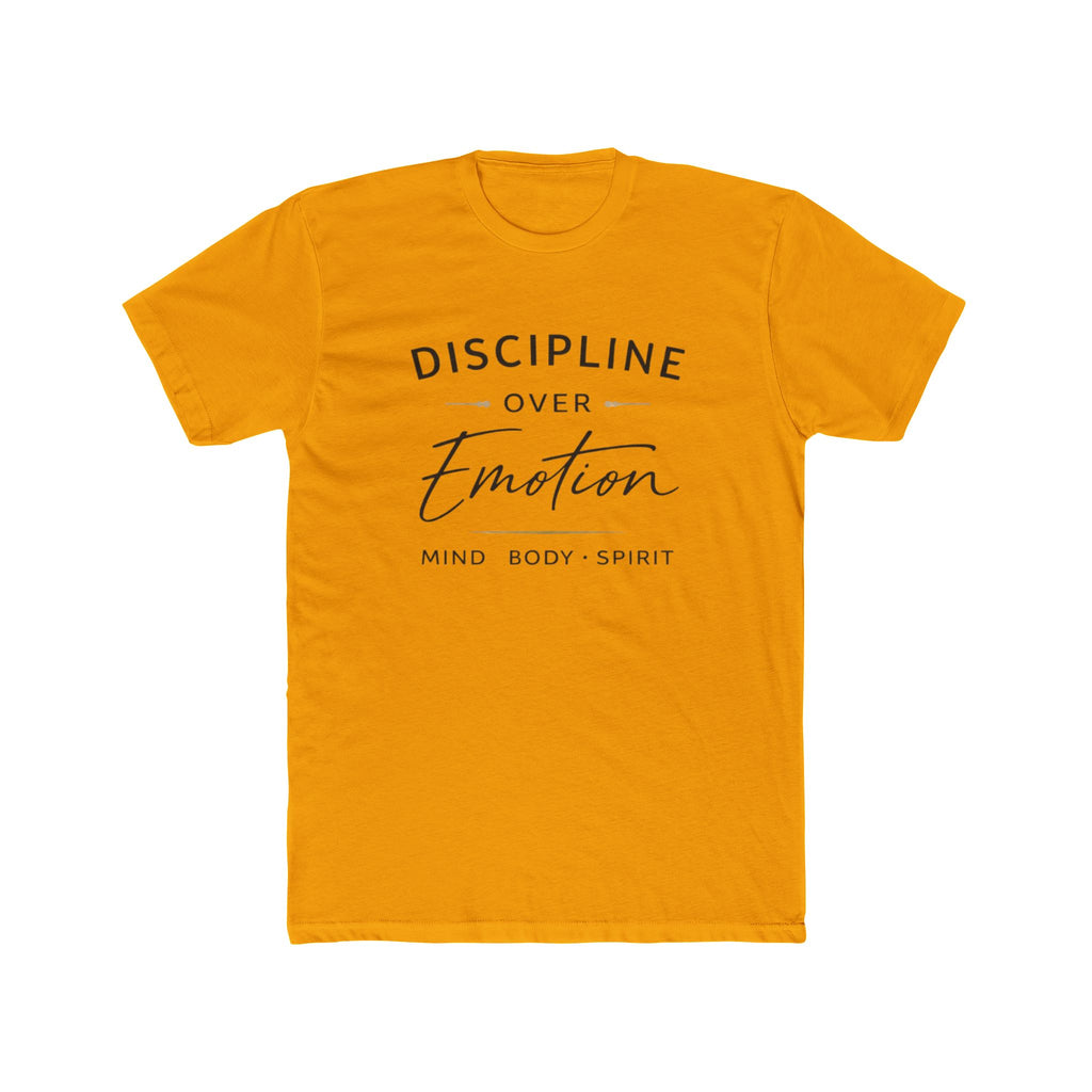 Discipline Over Emotion T-Shirt — Mind Body Spirit Motivational Tee