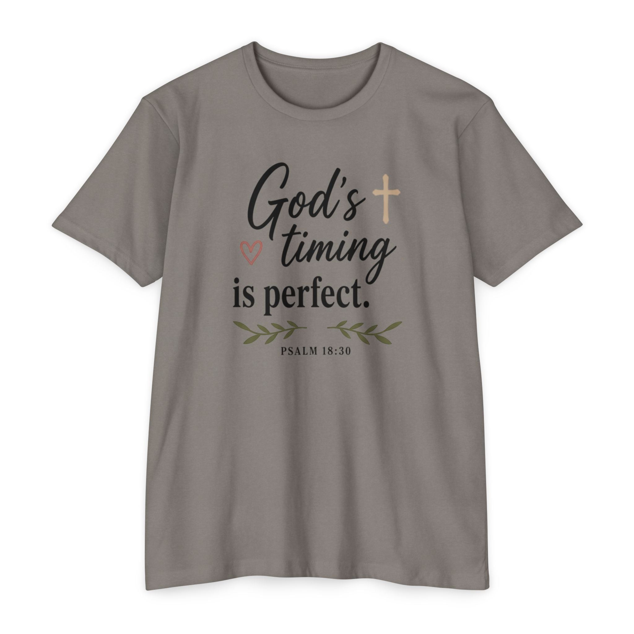 God's Timing Is Perfect T-Shirt — Psalm 31:8 Inspirational Christian Tee