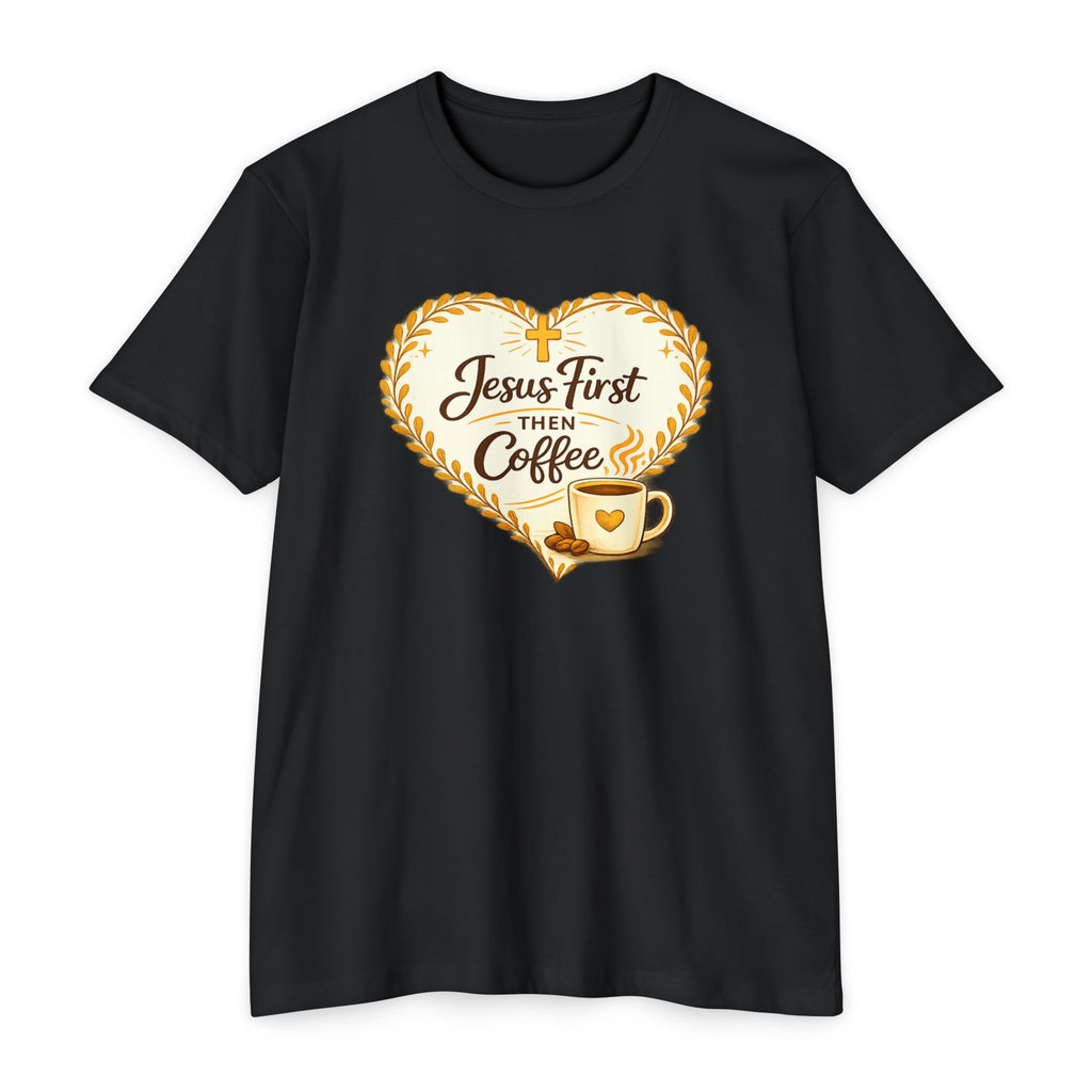 Womens Jesus First Then Coffee T-Shirt