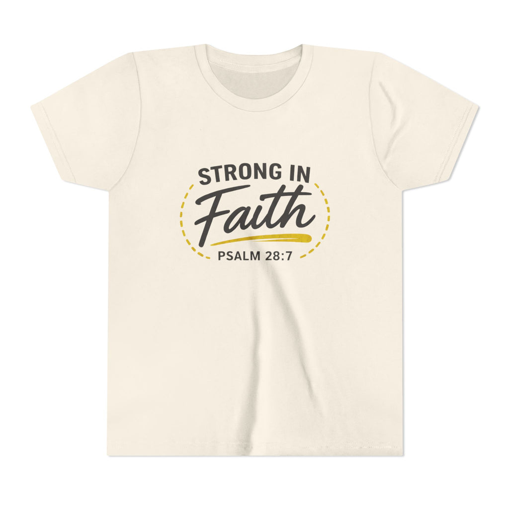 Youth Tee — "Strong in Faith" Psalm 28:7 Christian Kids T‑Shirt
