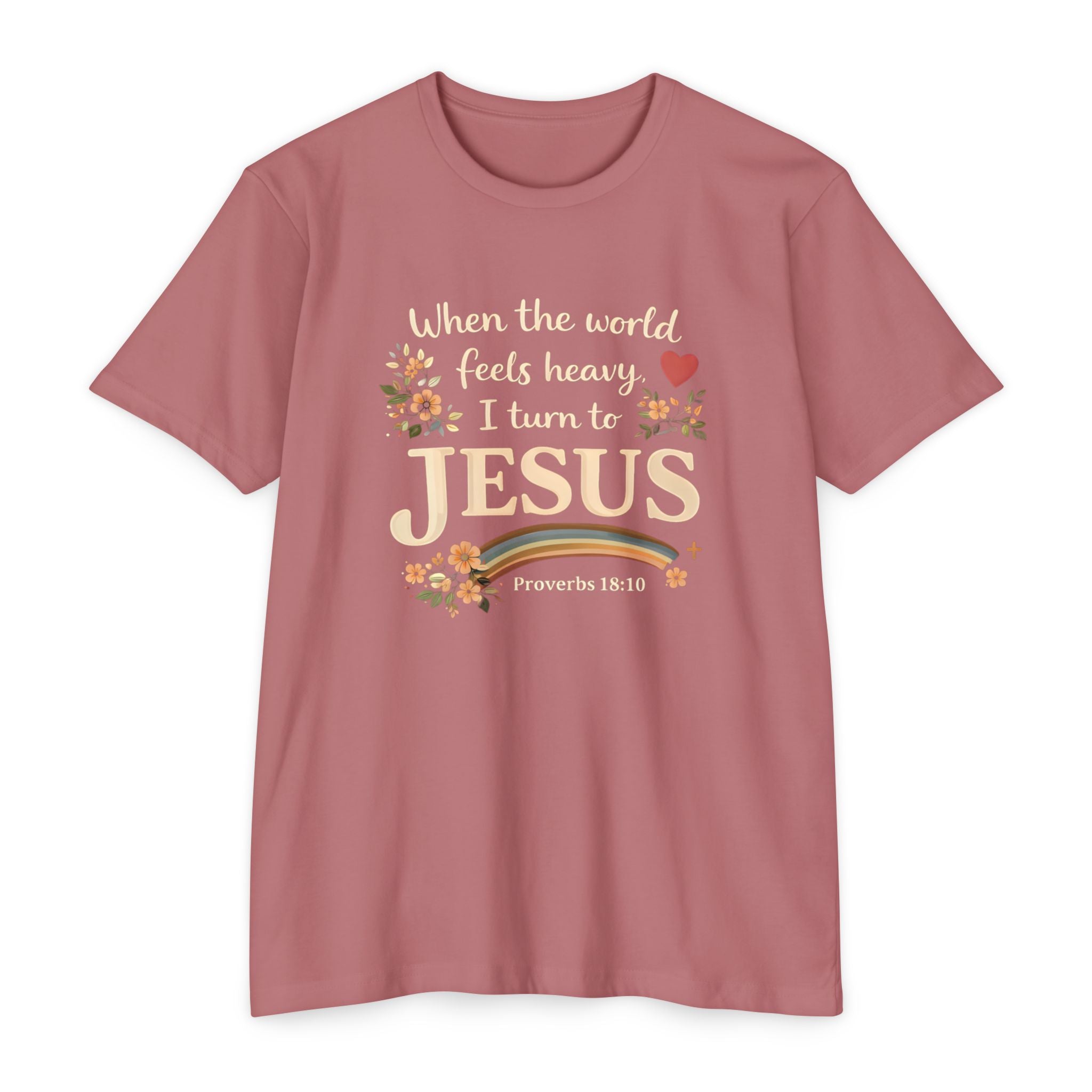 When the World Feels Heavy I Turn to Jesus T-Shirt
