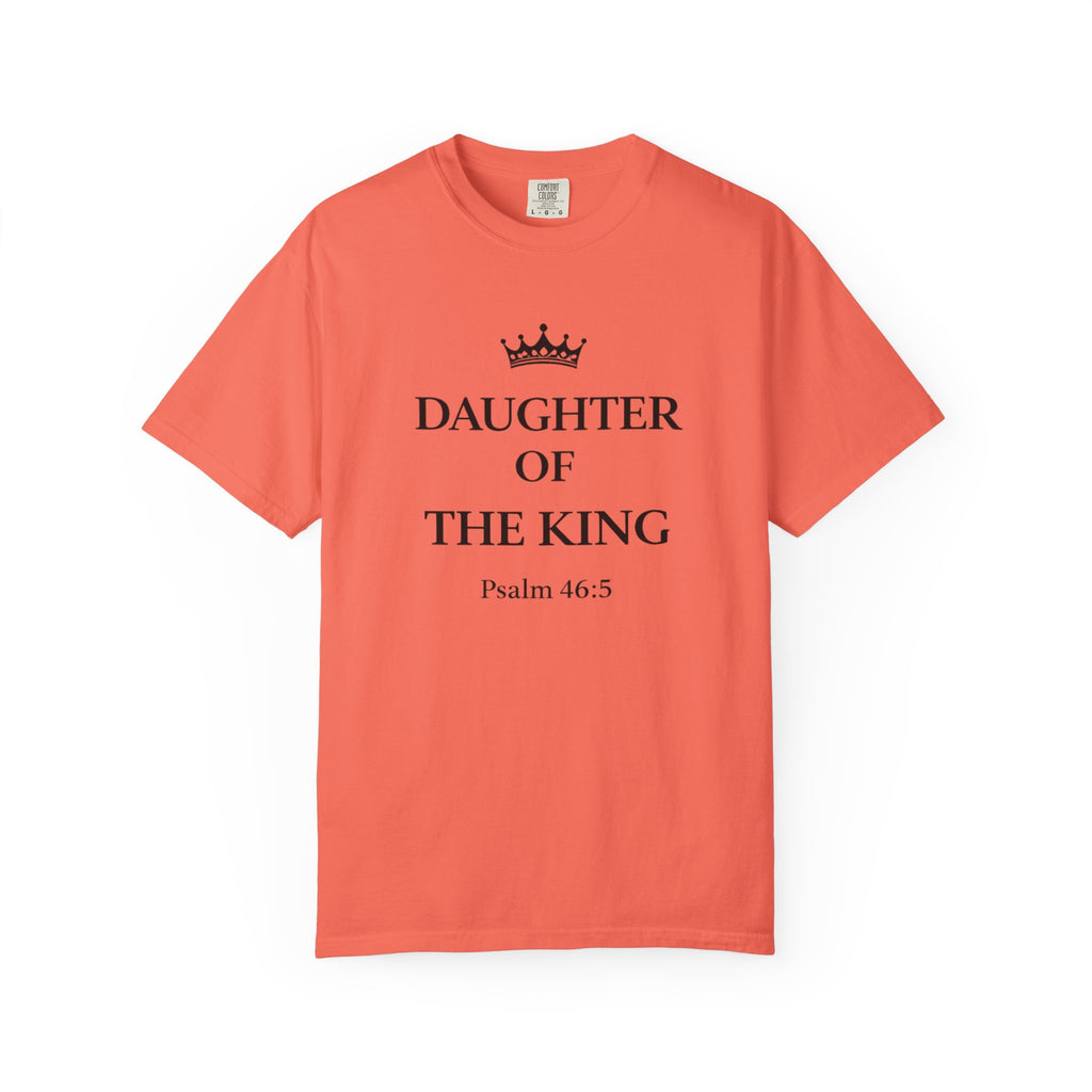 Daughter of the King T-Shirt — Christian Faith Tee (Psalm 46:5)