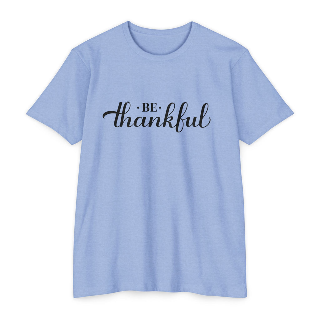 Womens Be Thankful script typography T-Shirt | Thanksgiving gratitude tee