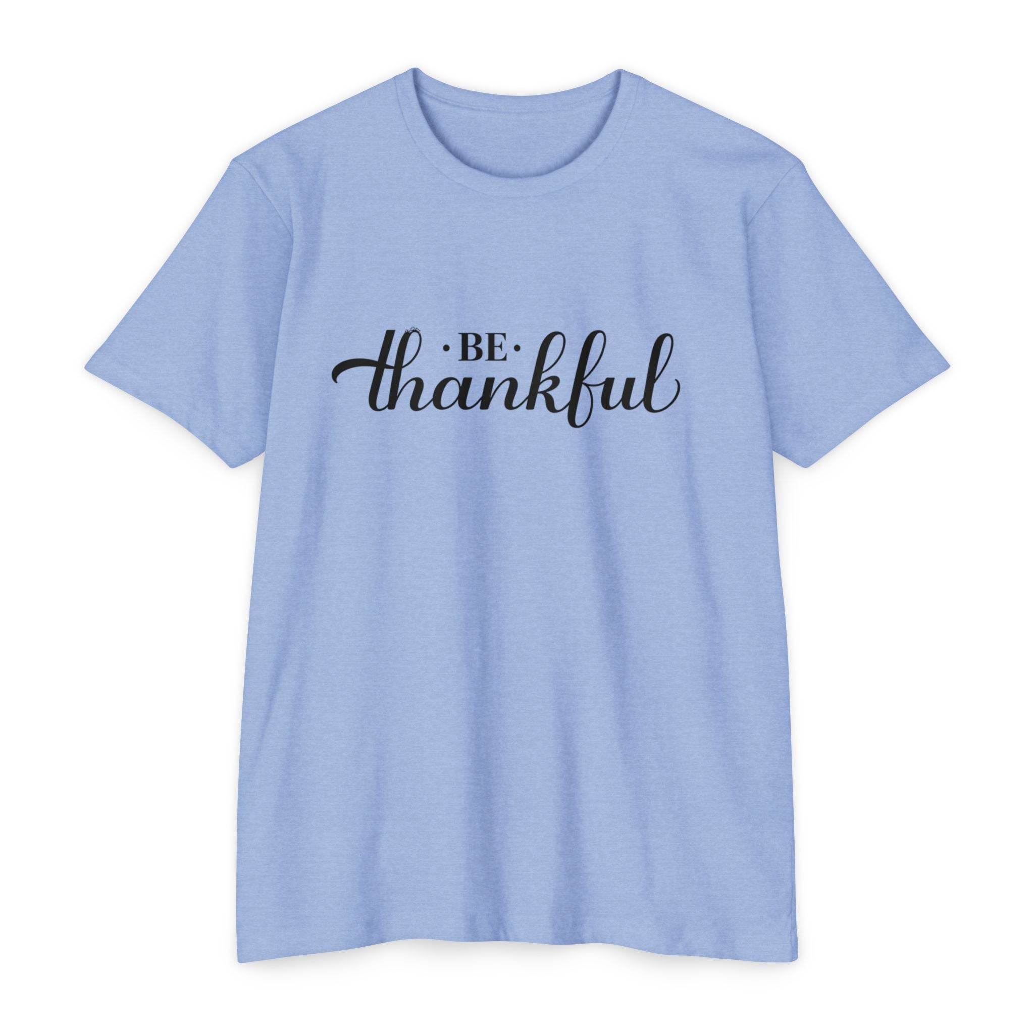 Womens Be Thankful script typography T-Shirt | Thanksgiving gratitude tee