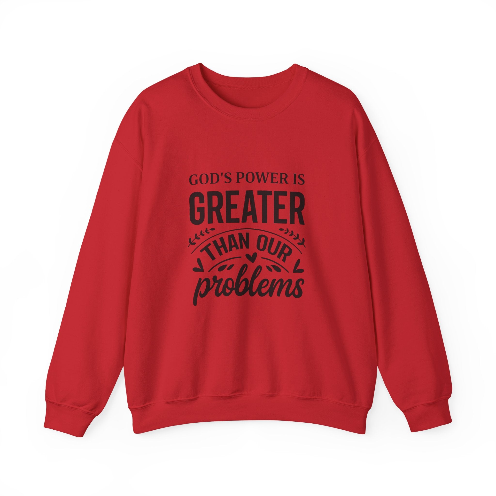 Womens Crewneck Sweatshirt — "God's Power Is Greater Than Our Problems" Inspirational Christian Pullover