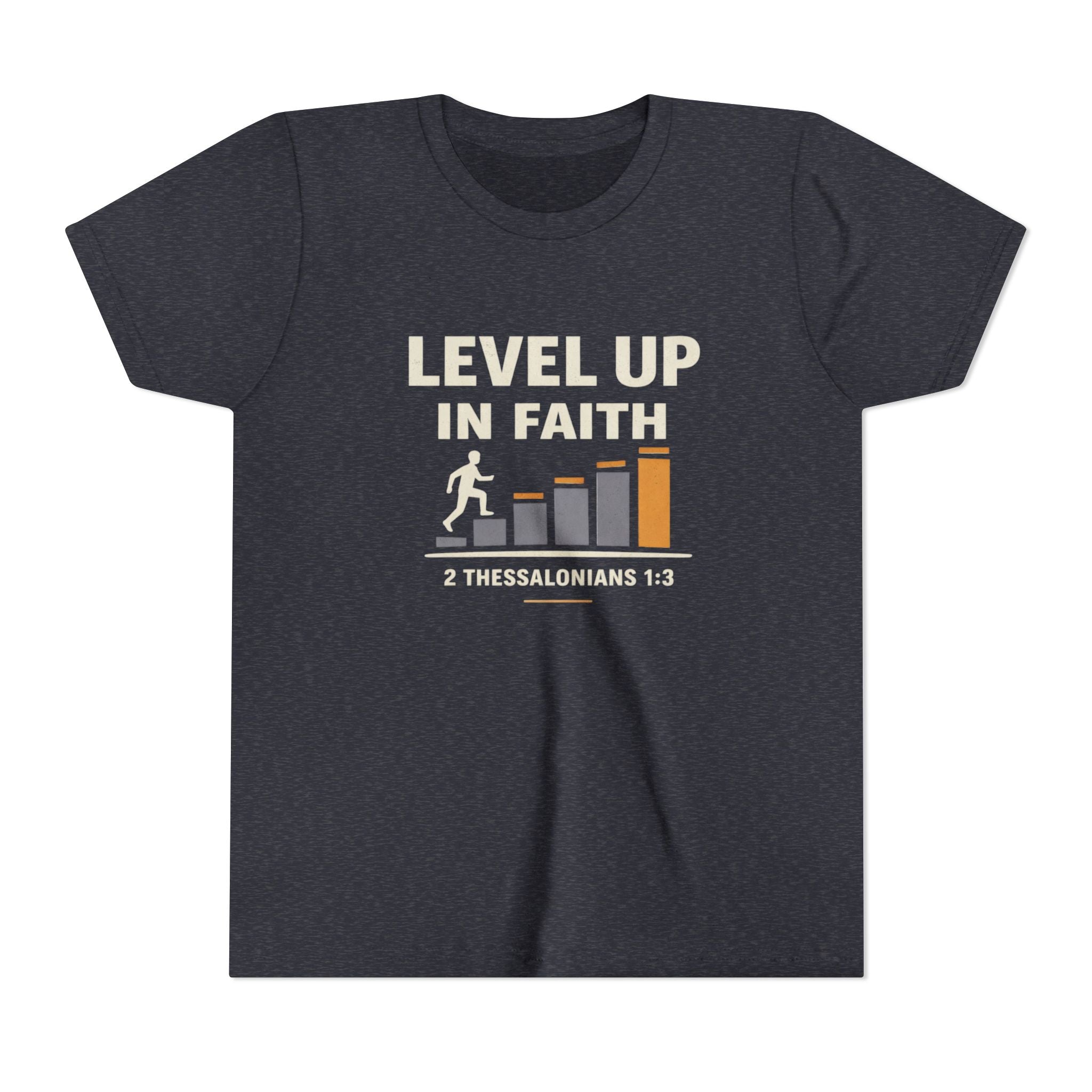 Girls Youth Tee - "Level Up in Faith" Christian Kids T-Shirt (2 Thessalonians 1:3)
