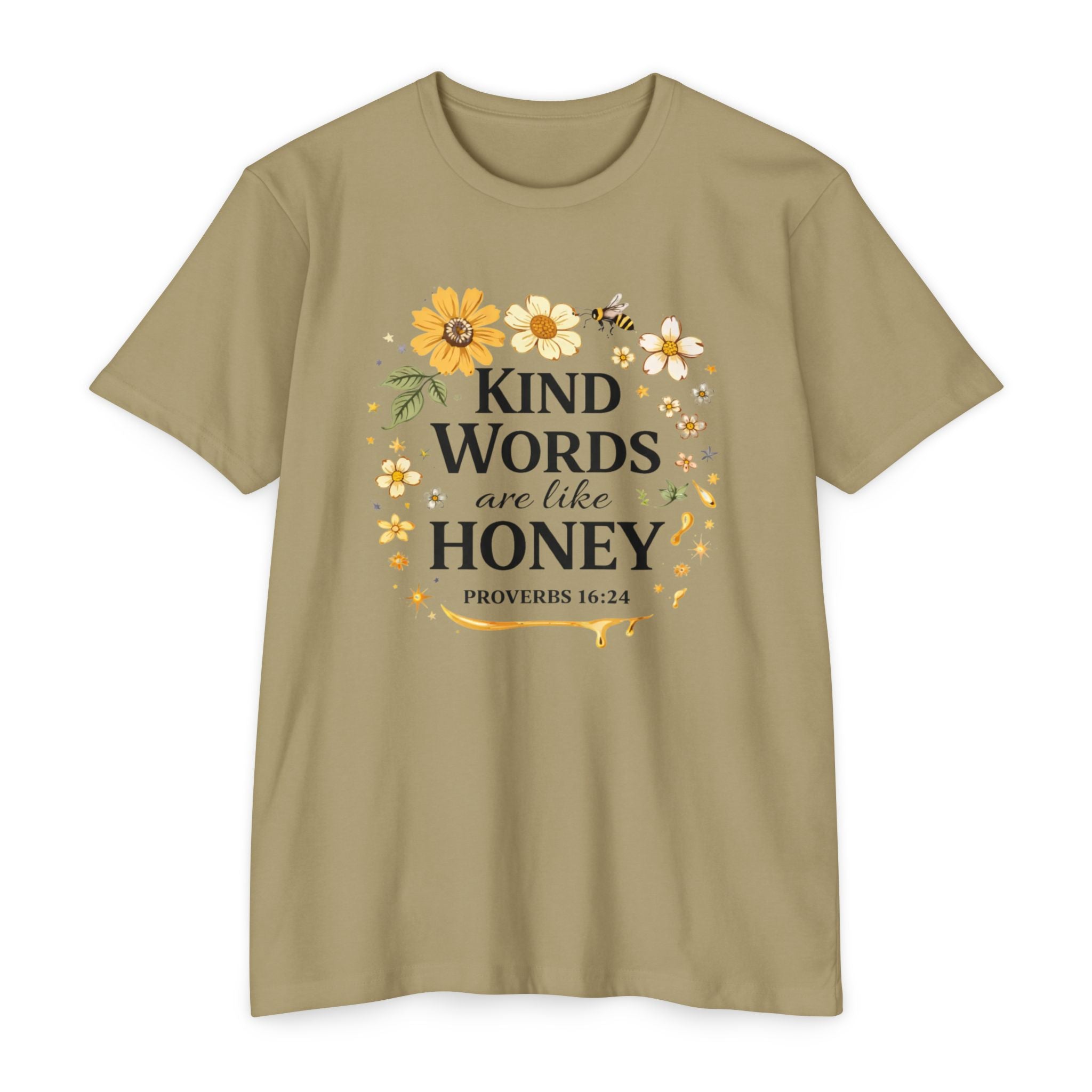 Kind Words Are Like Honey T‑Shirt — Proverbs 16:24 Floral Inspirational Tee