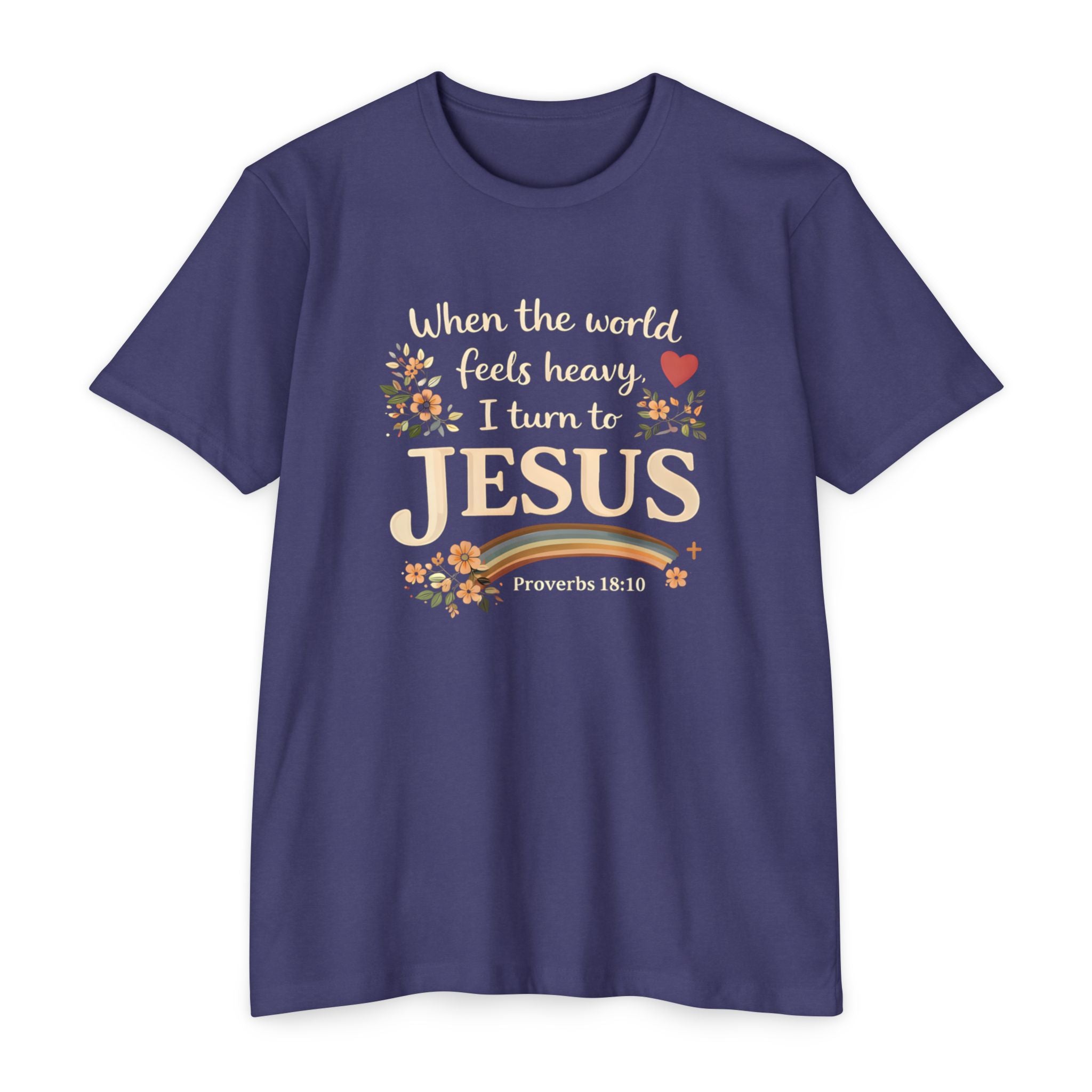 When the World Feels Heavy I Turn to Jesus T-Shirt