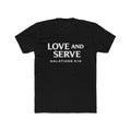 Love and Serve Tee — Christian Galatians 5:13 Inspirational T-Shirt