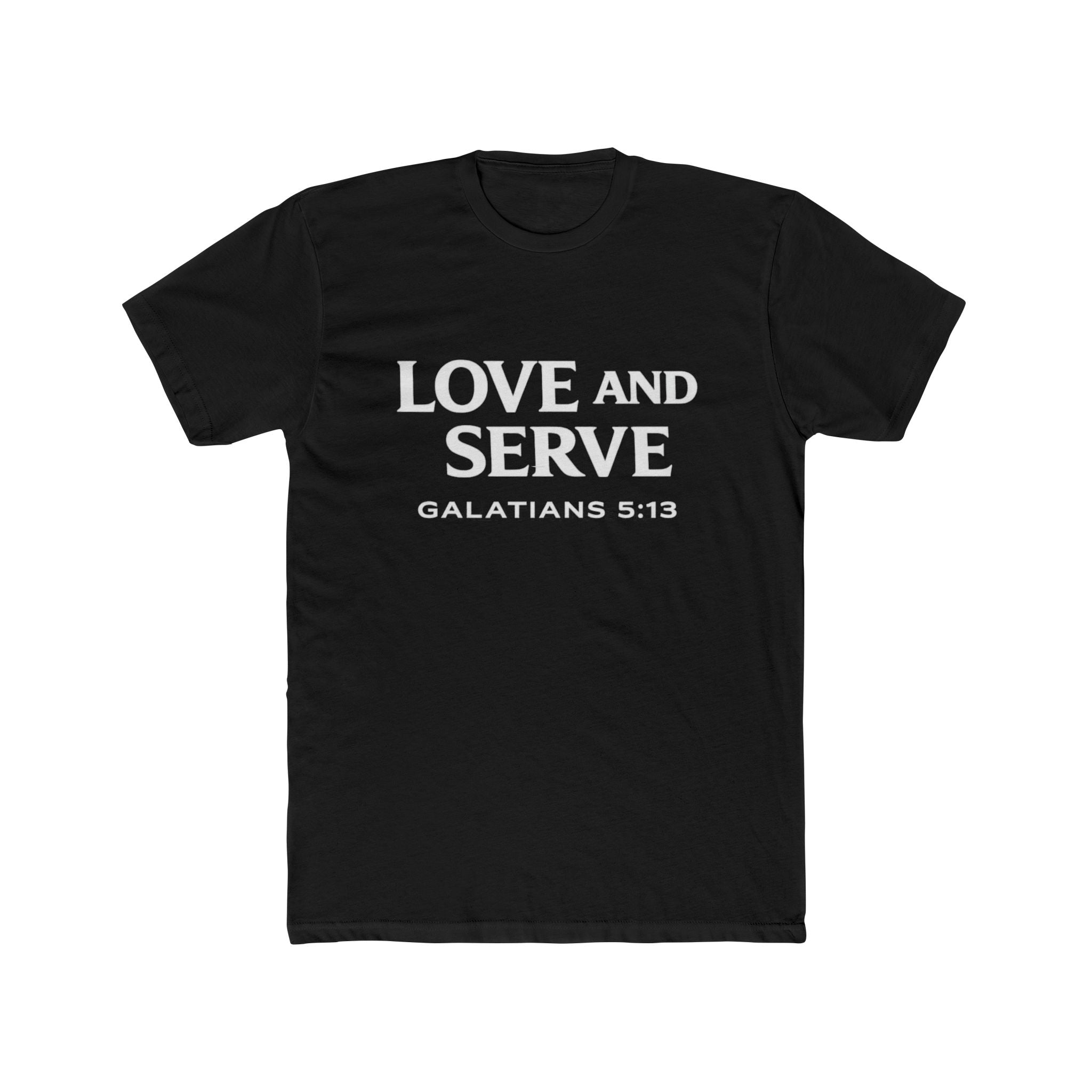 Love and Serve Tee — Christian Galatians 5:13 Inspirational T-Shirt