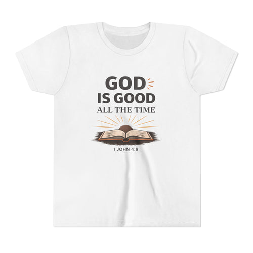 Boys Youth T-Shirt — "God Is Good All The Time" Bible Verse Tee (1 John 4:9)