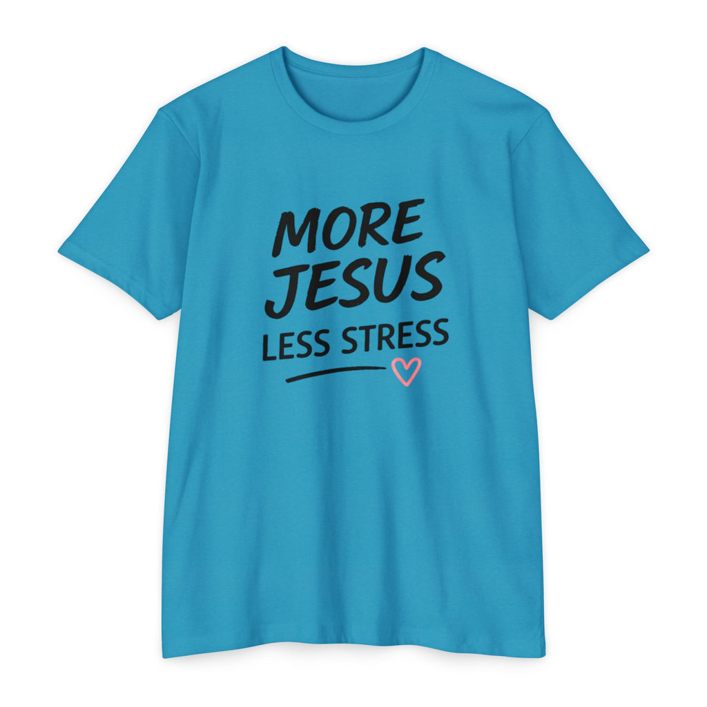 More Jesus Less Stress T-Shirt