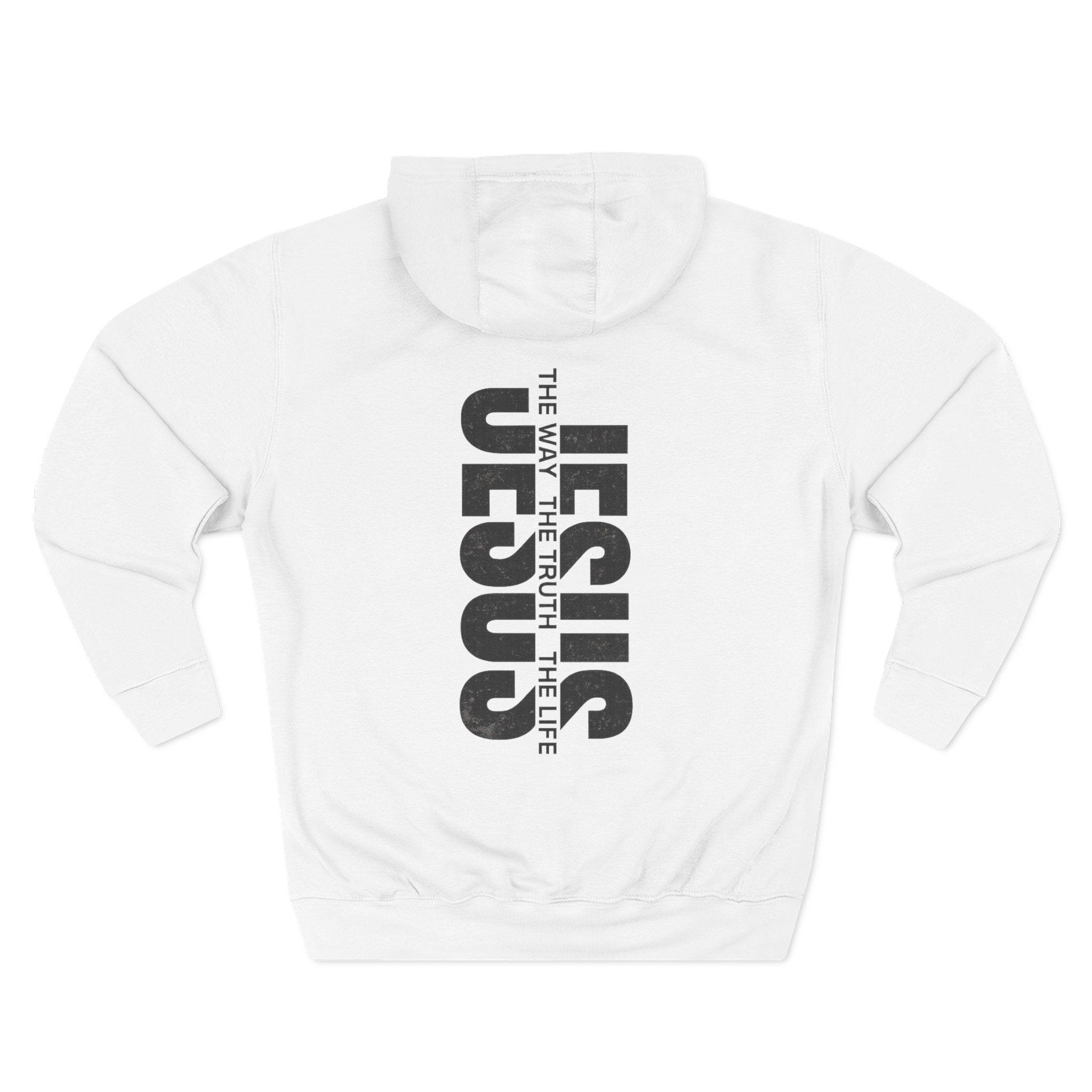 Jesus Is The Way The Truth The Life Hoodie