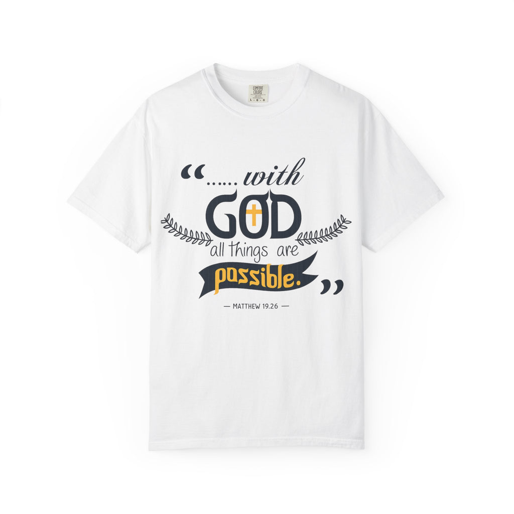 With God All Things Are Possible T-Shirt — Inspirational Christian Faith Tee (Matthew 19:26)