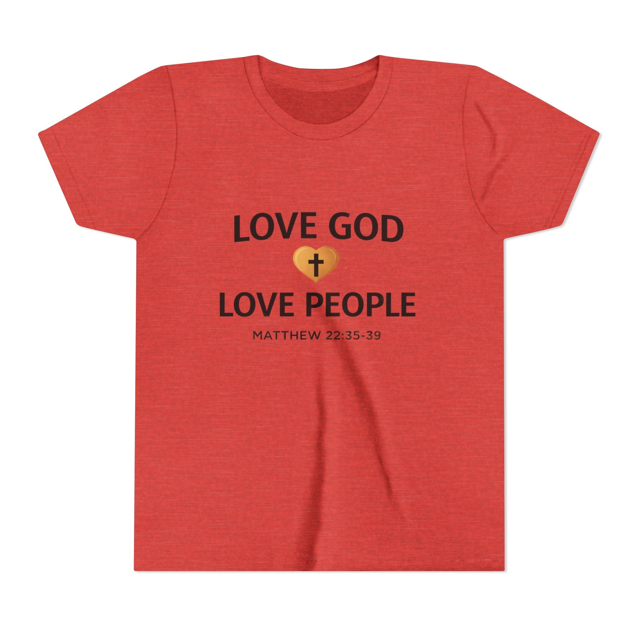 Girls Youth Tee — "Love God Love People" Bible Verse Matthew 22:37-39 Christian Kids Shirt