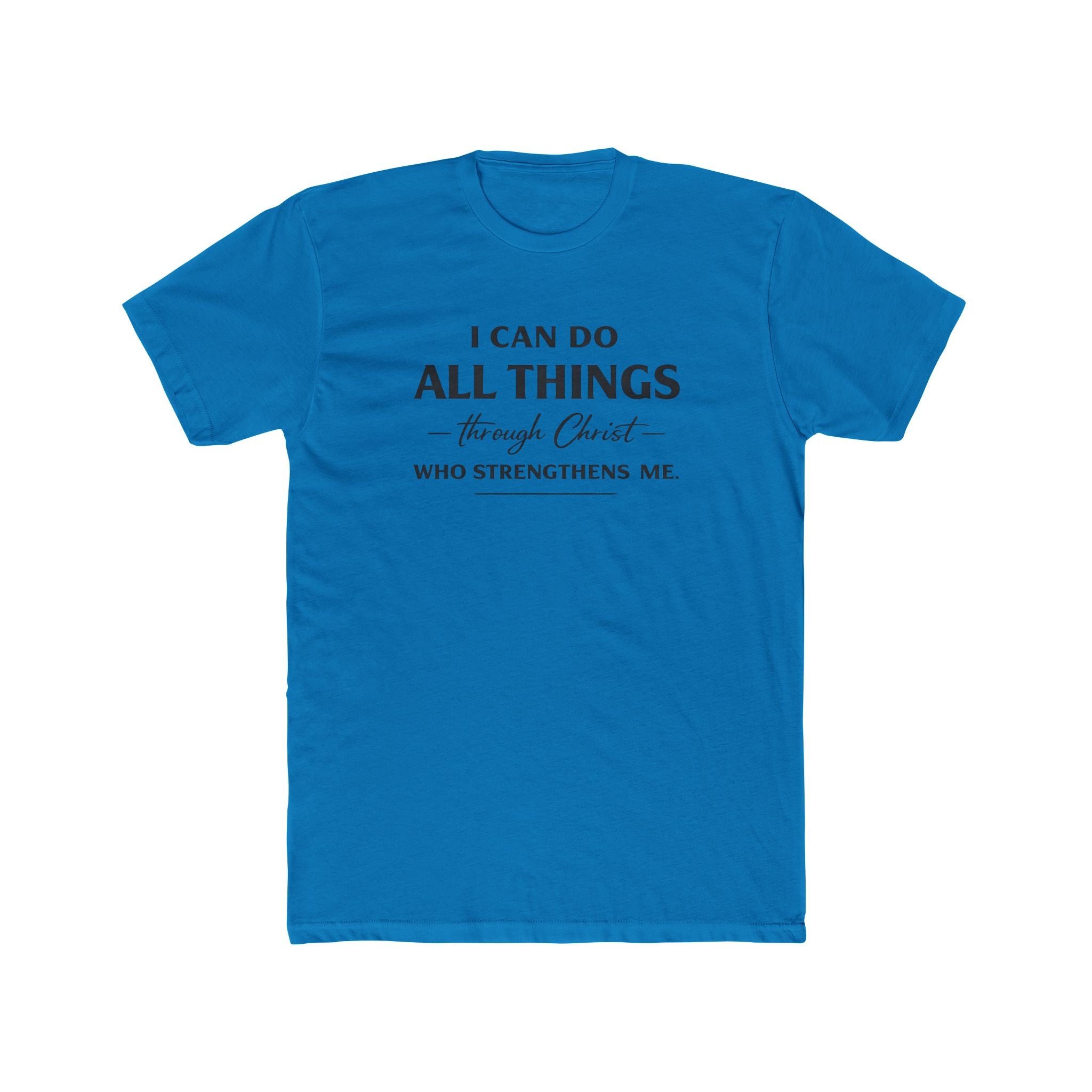 I Can Do All Things Scripture Quote Tee | Christian Faith T-Shirt