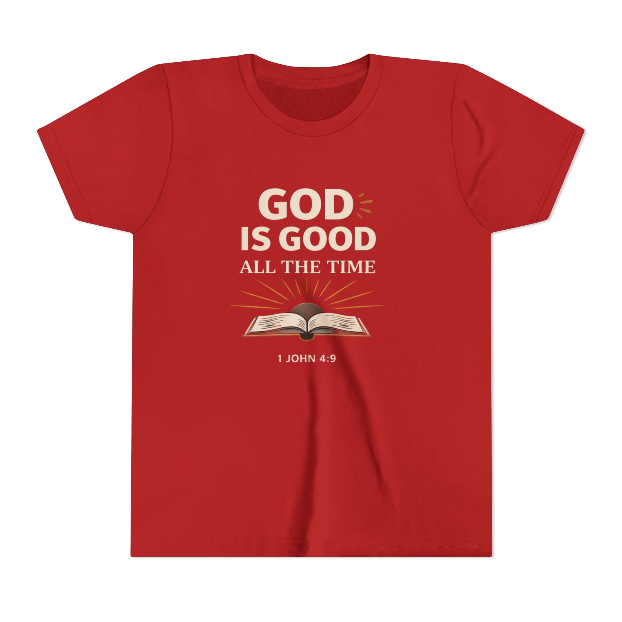 Girls Youth T-Shirt — "God Is Good All The Time" Bible Verse Tee (1 John 4:9)