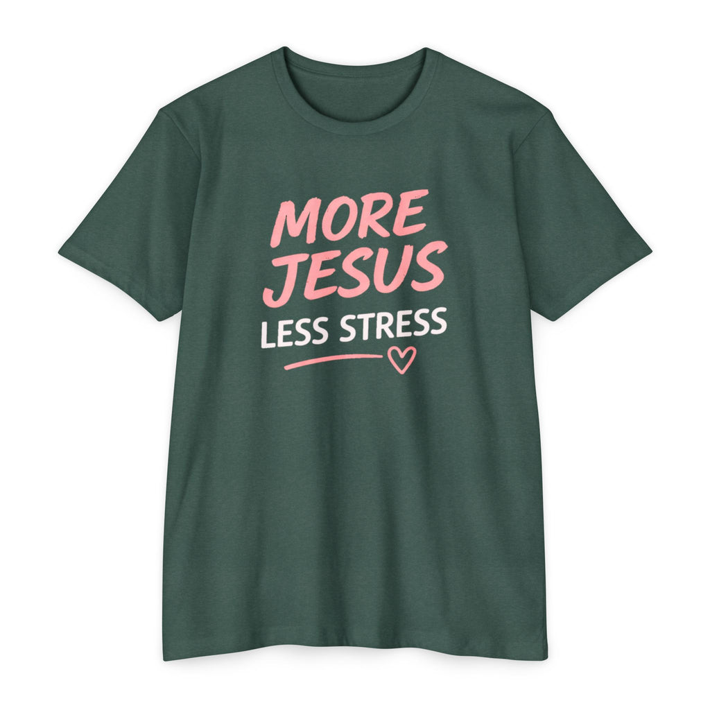 More Jesus Less Stress T-Shirt