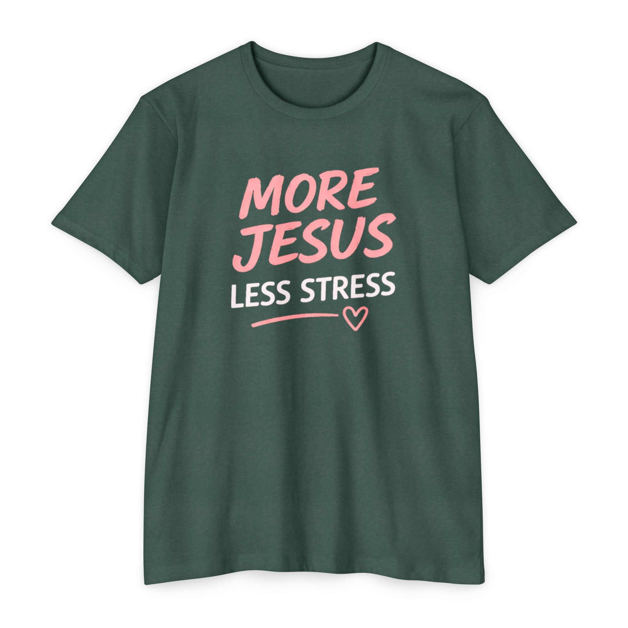 More Jesus Less Stress T-Shirt