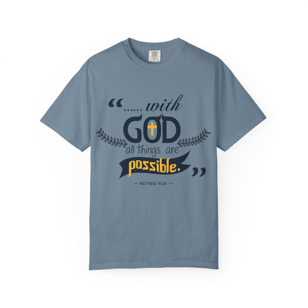 With God All Things Are Possible T-Shirt — Inspirational Christian Faith Tee (Matthew 19:26)