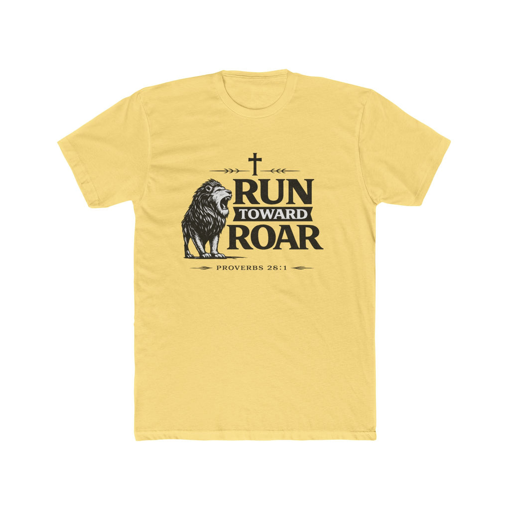 Run Toward Roar Lion Tee | Christian Scripture Proverbs 28:1 Shirt