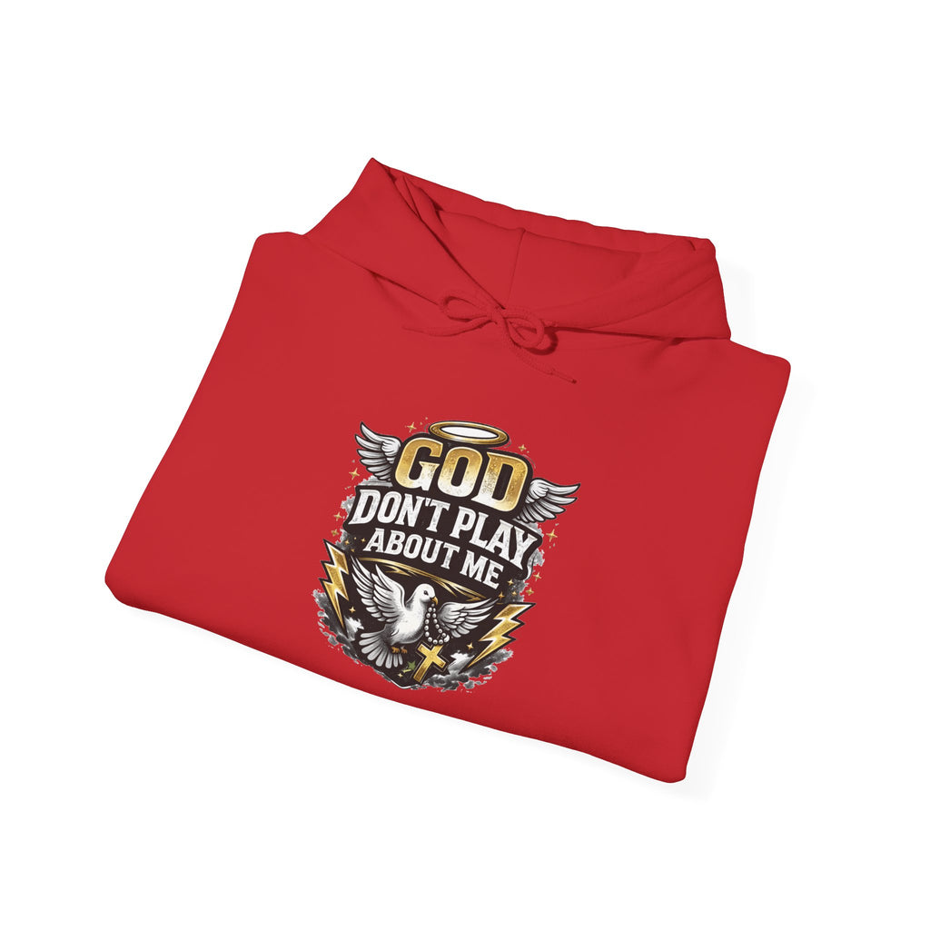 God Don't Play About Me Hoodie — Christian Eagle Faith Pullover