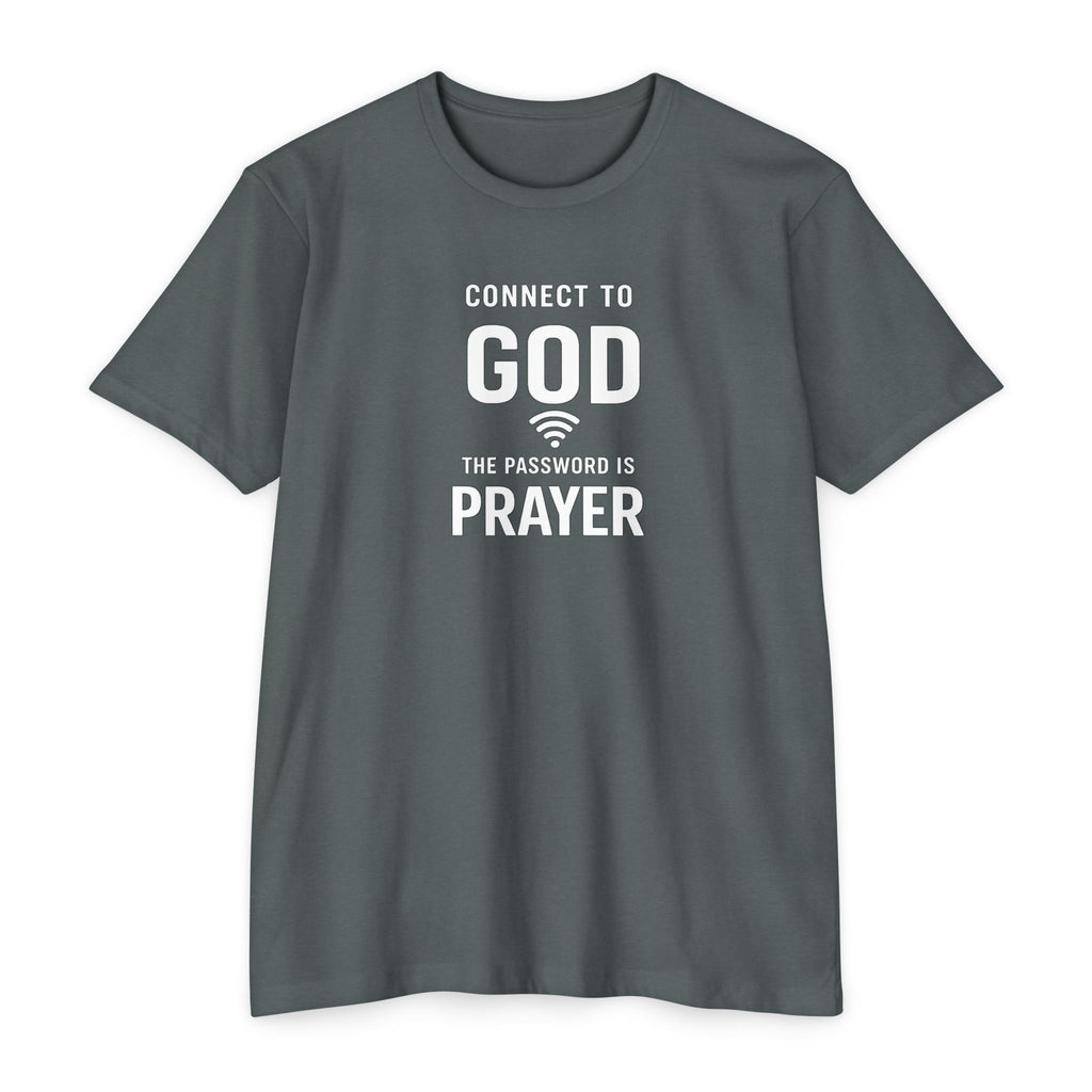 Womens Connect to God T-Shirt — "The Password is Prayer" Christian Faith Tee