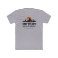 Stay Steady Mountain Tee – "Stay Steady, God Is Not Done Yet" Inspirational Christian T-Shirt