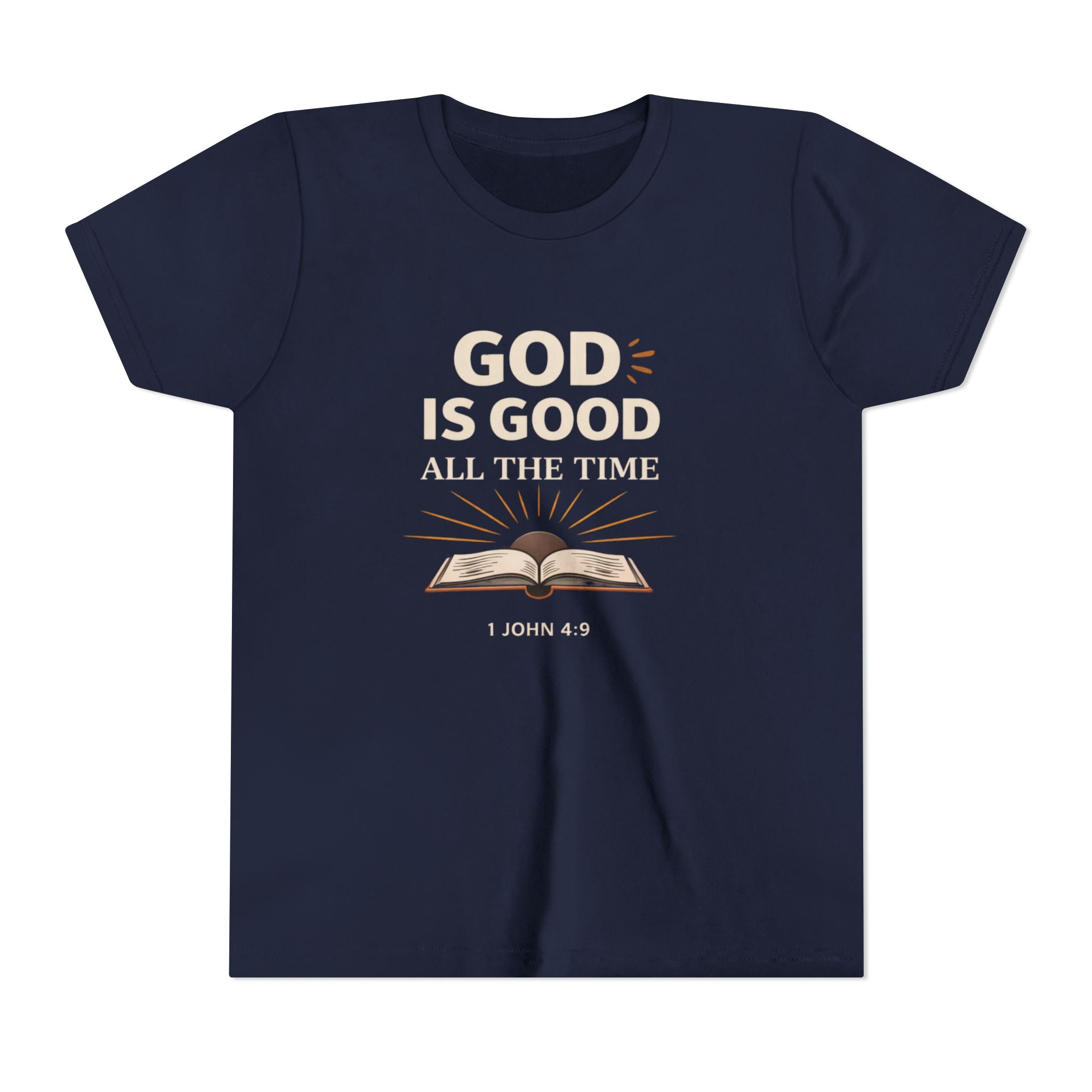 Girls Youth T-Shirt — "God Is Good All The Time" Bible Verse Tee (1 John 4:9)