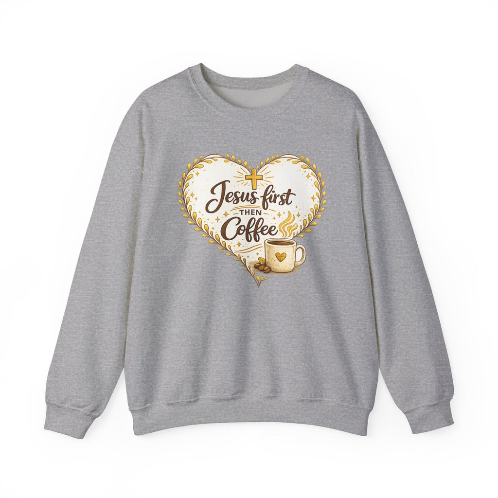 Womens Jesus First Then Coffee Sweatshirt — Christian Coffee Lover Crewneck