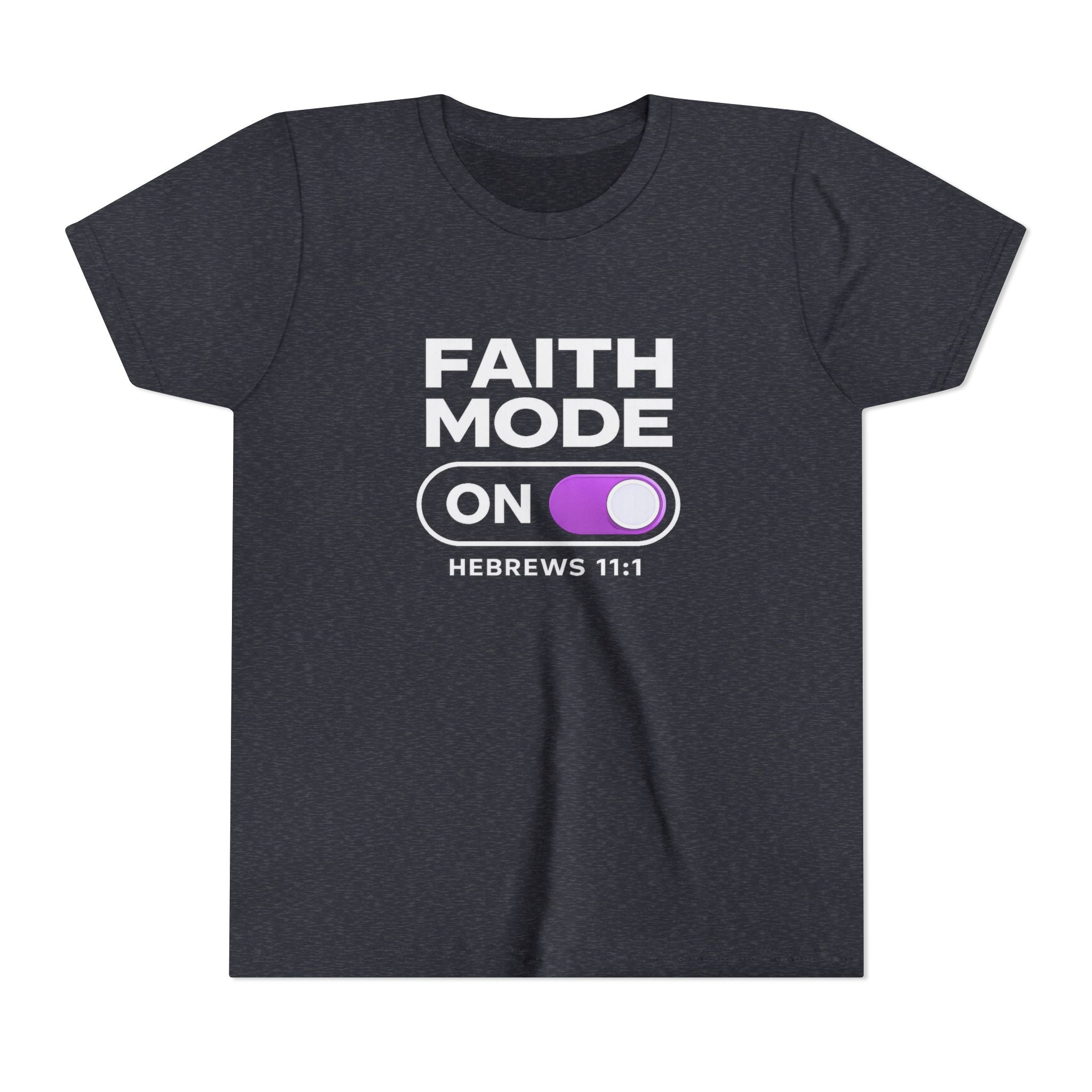 Faith Mode On Youth Tee — Hebrews 11:1 Christian Kids Shirt
