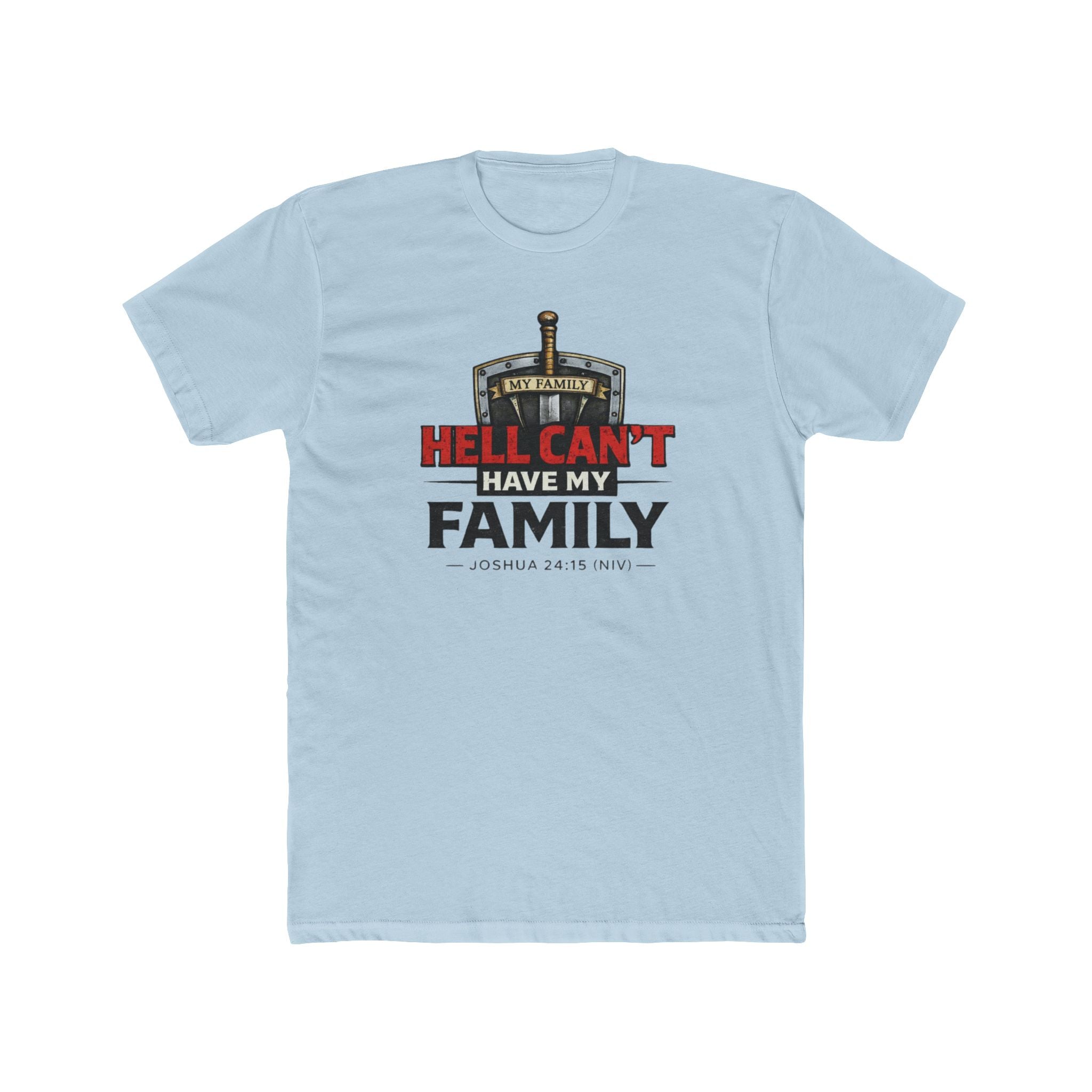 "Hell Can't Have My Family" Crew Tee — Christian Family Protection T-Shirt