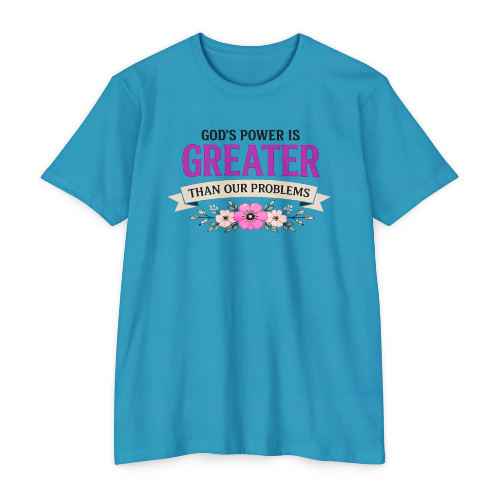 Womens God's Power Is Greater Than Our Problems T-shirt | Christian Faith Tee