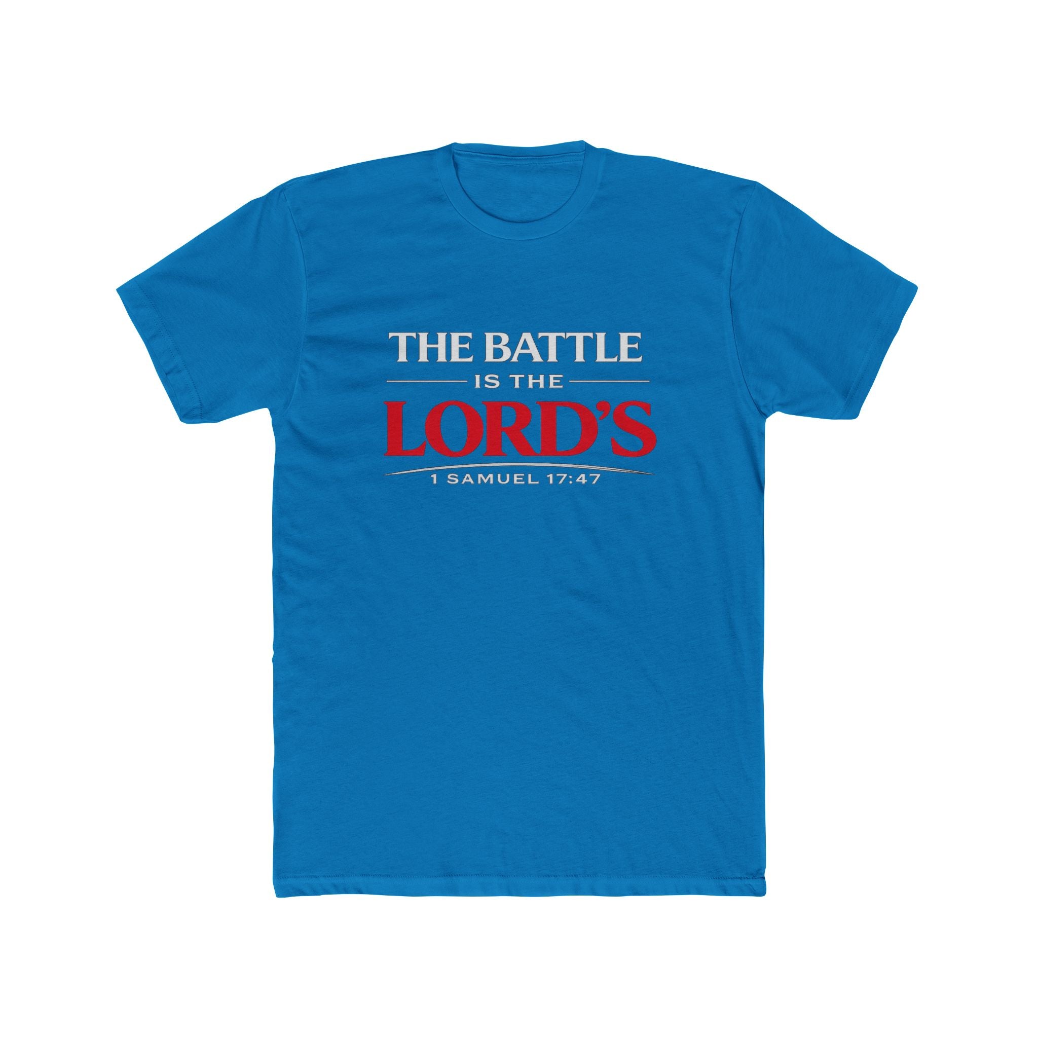 The Battle Is The Lord's T-Shirt — 1 Samuel 17:47 Faith Tee