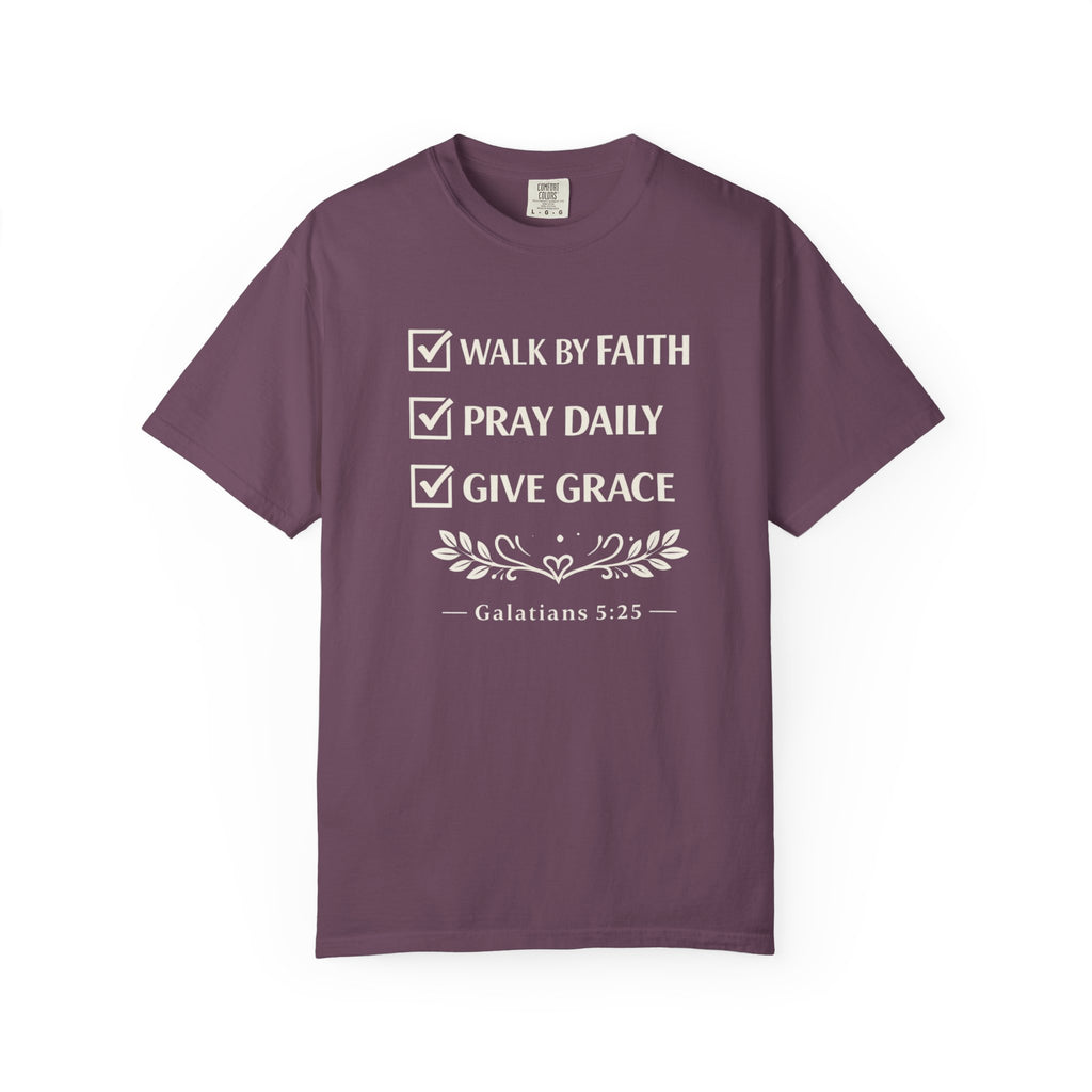 Faith Checklist T-Shirt — "Walk by Faith, Pray Daily, Give Grace" Christian Tee (Galatians 5:22)