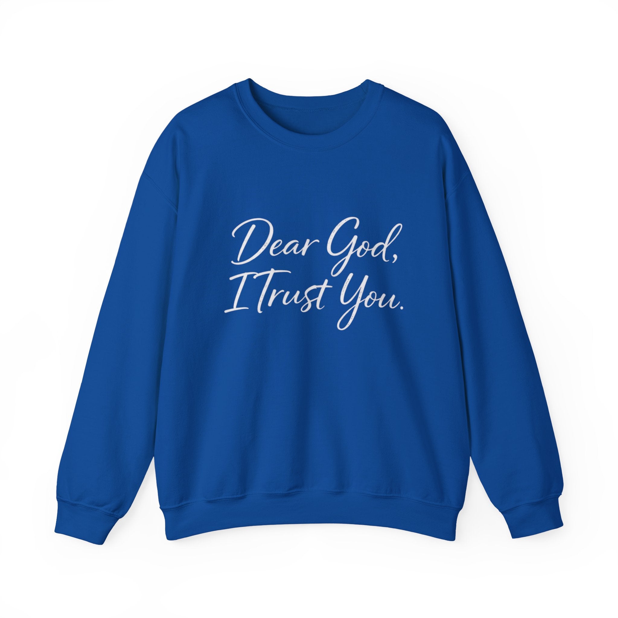 Womens Faith Crewneck Sweatshirt — "Dear God, I Trust You" Inspirational Pullover