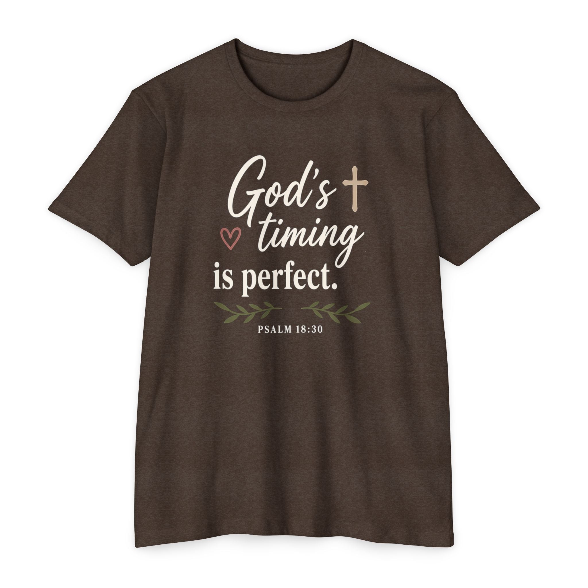 God's Timing Is Perfect T-Shirt — Psalm 31:8 Inspirational Christian Tee