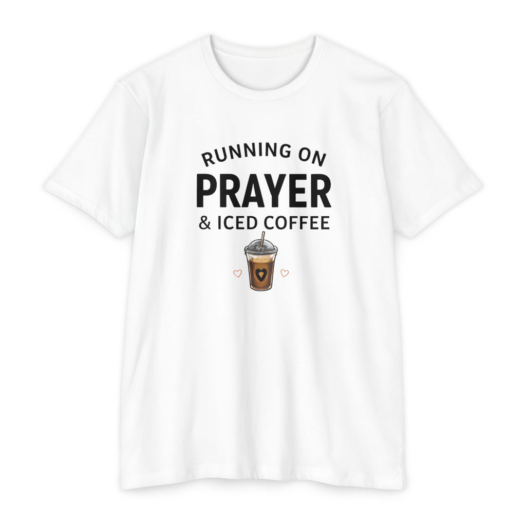 Prayer & Iced Coffee T-Shirt — "Running on Prayer & Iced Coffee" Christian Coffee Tee