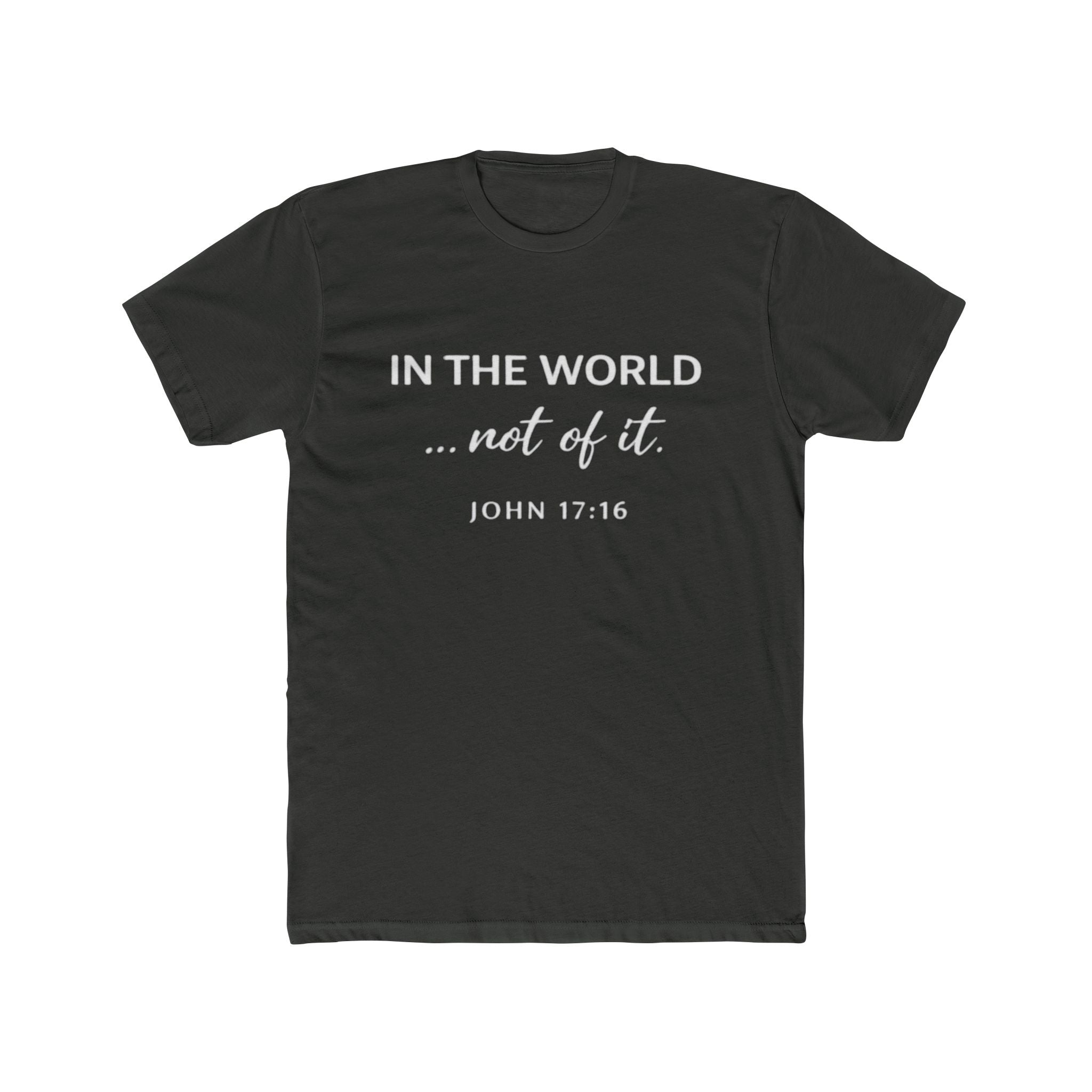 In The World Not Of The World T-Shirt | Christian Cross Tee