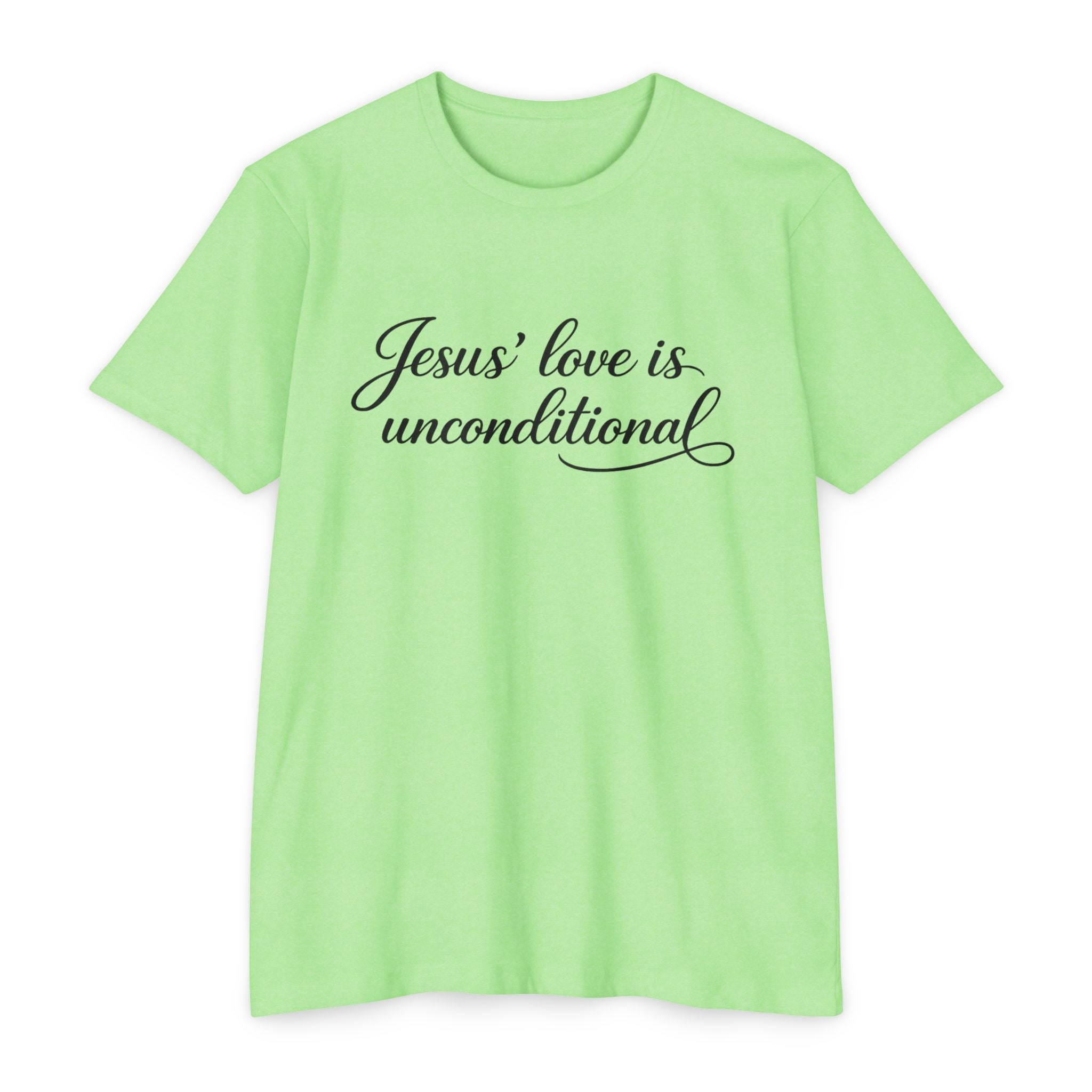 Women Jesus' love is unconditional T-Shirt | Christian Scripture Tee